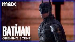 The Batman  Opening Scene  HBO Max