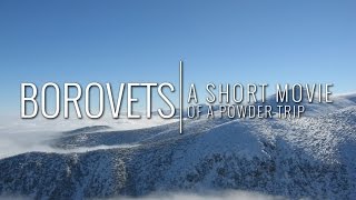 preview picture of video 'Borovets | a short Movie of a Powder Trip'