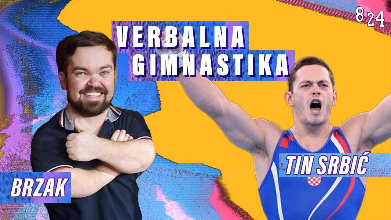 #63 Tin Srbić & Brzak / Podcast 8 24