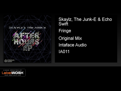 Skaylz, The Junk-E & Echo Swift - Fringe (Original Mix)