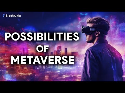 Possiblities of Metaverse /Usecase of metaverse