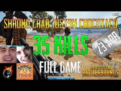 Shroud, Chad, Just9n, chocoTaco | 35 Kills | PUBG