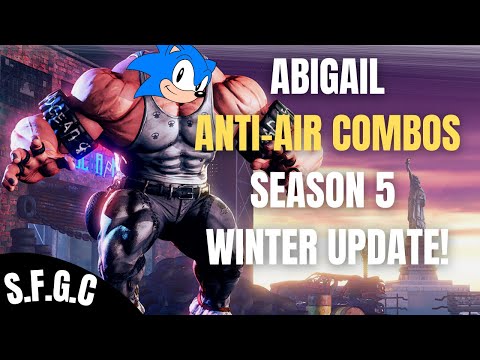 SFV TIPS: Abigail Anti Airs & Combos Tutorial - Season 5 Winter Update 2021