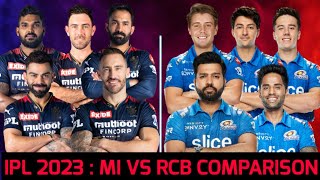 IPL 2023 : MI VS RCB COMPARISON | MI VS RCB 2023 | MI VS RCB | ROHIT SHARMA | VIRAT KOHLI