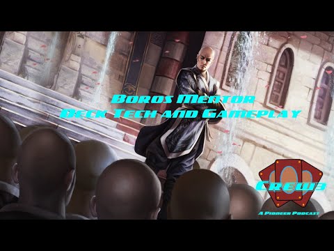 Crew3 Brews: Boros Mentor Pioneer Deck Tech and Gameplay