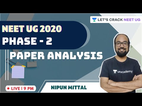 NEET 2020 Phase 2 Paper Analysis | NEET 2020 | Nipun Mittal