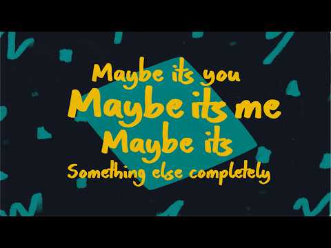 The Strumbellas - Maybe It's Me (Official Lyric Video)