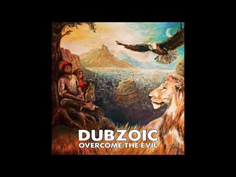 Dubzoic feat. SistaSara - Overcome the Evil