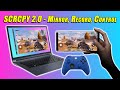 Mirror Record Control Your Android Phone From PC With No Lag SCRCPY 2 0 Guide