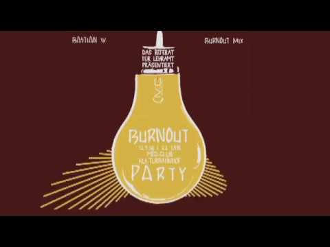 Bastian B. - Burnout Mix (Lehramtsparty DemoMix)