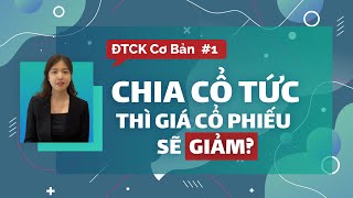 Tại sao giá cổ phiếu giảm khi chia cổ tức? Áp dụng với mã cổ phiếu Hòa Phát HPG | Chứng khoán cơ bản