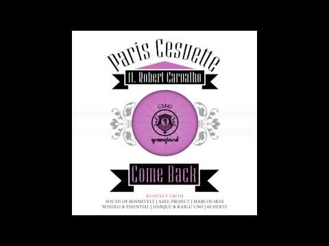 Paris Cesvette feat Robert Carvalho  - Come Back (Main Mix)