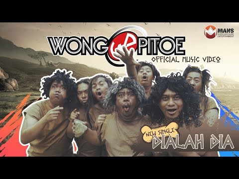 WONG PITOE - DIALAH DIA (Official Music Video)