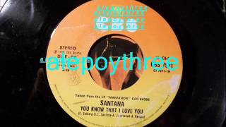 Santana - You Know That I Love You 45 rpm