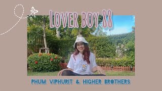 Lover Boy 88 - Phum Viphurit &amp; Higher Brothers (Cover) | pin