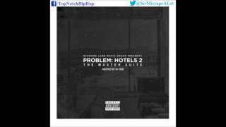 Problem - Pimpin Ain&#39;t Easy (Ft. Teeflii &amp; Kevin McCall) [Hotels 2: The Master Suite]