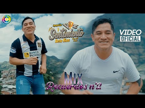MIX RECUERDOS N° 2 - VOZ Y SENTIMIENTO (BETO RIOS) VIDEO CLIP 2021