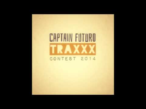 Corrotto - CAPITAN FUTURO TRAXXXCONTEST 2014