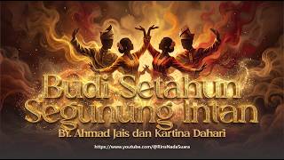 Download lagu BUDI SETAHUN SEGUNUNG INTAN - Ahmad Jais & Kartina Dahari | GRAND ORCHESTRAL COVER RIN'S NADA SUARA mp3