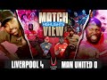 Liverpool 4-0 Manchester United | Match View Highlights ft Flex & KG