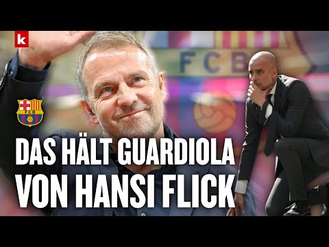 Guardiola über neuen Barca-Coach Flick: "Für ihn ist alles neu"