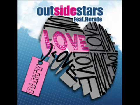 Outsidestars Feat.Florelle "Love Party"(Ninni Angemi & Alex Biondi Mix)CUT MIX