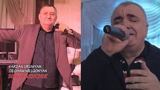 VARDAN URUMYAN - GEGHAM MELQONYAN - Sirun Akhchik (2022)