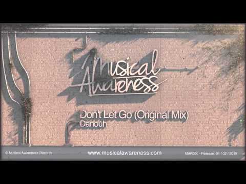 Danouh - Don't Let Go