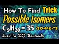 How To Find Possible Number Of Isomers Trick To Find Isomers Easy Method To Find Isomers