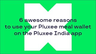 6 awesome reasons to use your Pluxee meal wallet on the Pluxee India App | Pluxee India