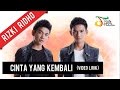 Rizki Ridho - Cinta Yang Kembali (Video Lirik)