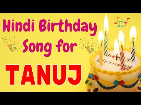 Happy Birthday Tanuj Song | Birthday Song for Tanuj | Happy Birthday Tanuj Song Download