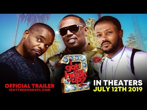 I Got The Hook Up 2 (2019) Official Trailer