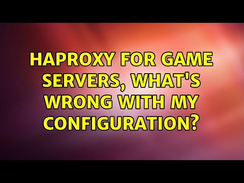 HaProxy for game servers, what's wrong with my configuration?