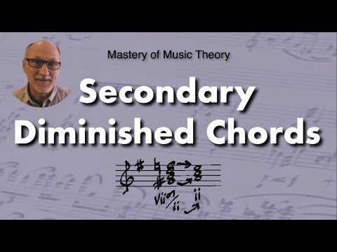 Secondary Diminished Chords (Book 3, chapter17)