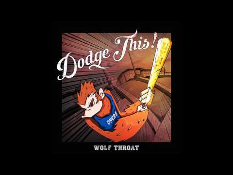 Dodge This ! - Wolf Throat 2016 (Full EP)