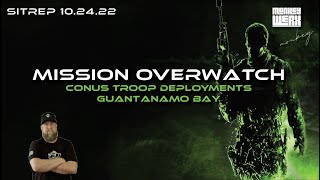 SITREP 10.24.22 - Mission Overwatch