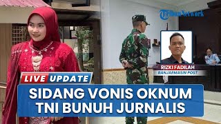 Majelis Hakim Vonis Seumur Hidup untuk Jumran, Pelaku Pembunuhan Jurnalis Banjarbaru Juwita