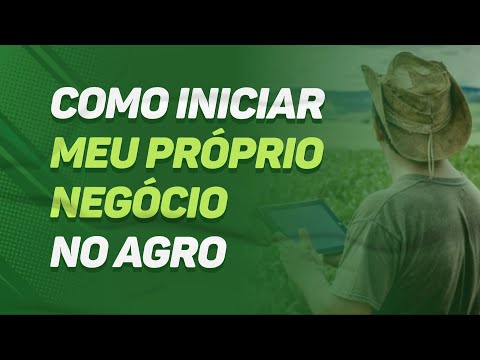 , title : 'Como INICIAR meu PRÓPRIO NEGÓCIO no AGRO'