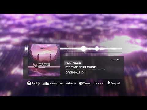 Fortness - It's Time for Loving (Official Audio)