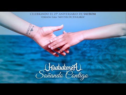 HADADANZA - Soñando Contigo (Videoclip Oficial)