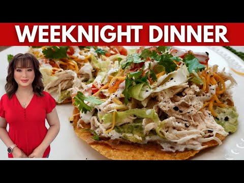 Loaded Chicken Tostadas Recipe | Quick Weeknight Dinner