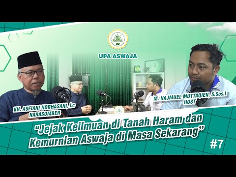 Podcast #7  Jejak Keilmuan di Tanah Haram dan Kemurnian Aswaja di Masa Sekarang