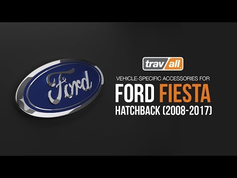 Vehicle-Specific Accessories for Ford Fiesta Hatchback (2008-2017) - Travall