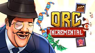 ORC INCREMENTAL Is A Perfectly Balanced Game With No E̲X̲P̲L̲O̲I̲T̲S̲