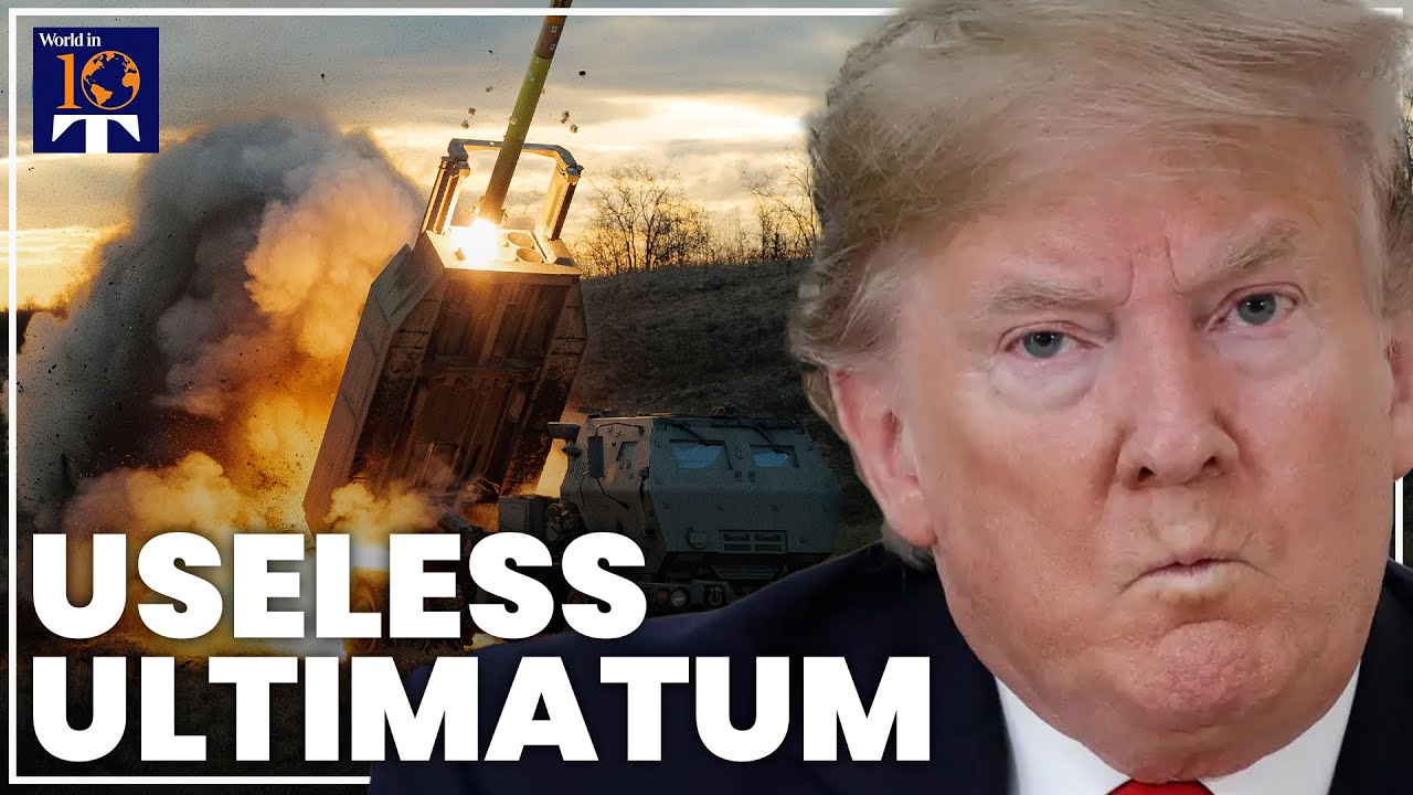 Ukraine peace deal fractures over unworkable Trump ultimatum | World in 10