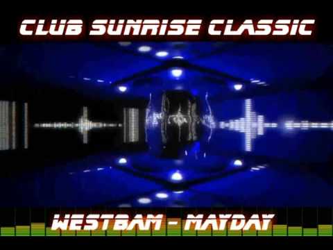 Club sunrise classic - Westbam - Mayday