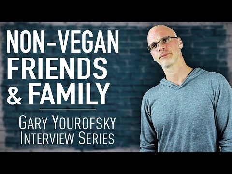 非ビーガンの友人や家族との付き合い方｜ゲイリー・ユーロフスキー インタビュー (Dealing With Non-Vegan Friends and Family | Gary Yourofsky Interview)