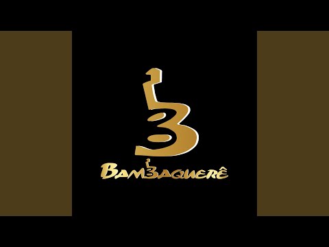 BAMBAQUERE lembrar de quem se ama