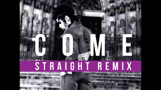 Prince - Come (Straight Remix)